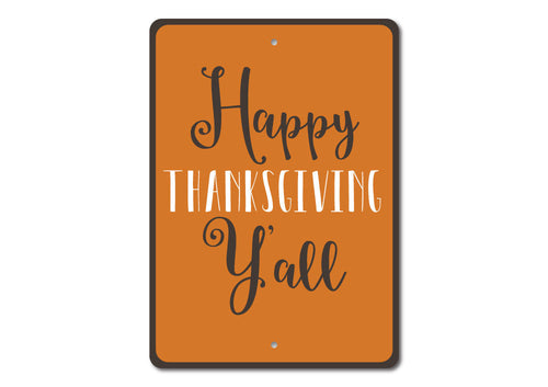 Front view of the orange Happy Thanksgiving Y'all sign with mounting holes