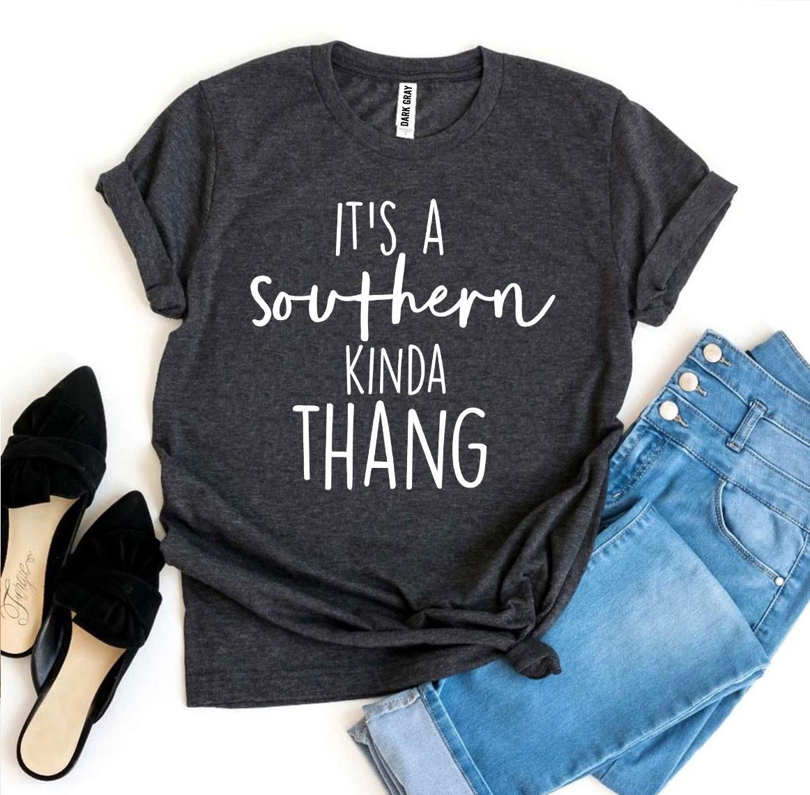 Dark gray It's a Southern Kinda Thang t-shirt with white lettering