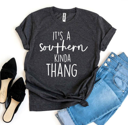 Dark gray It's a Southern Kinda Thang t-shirt with white lettering